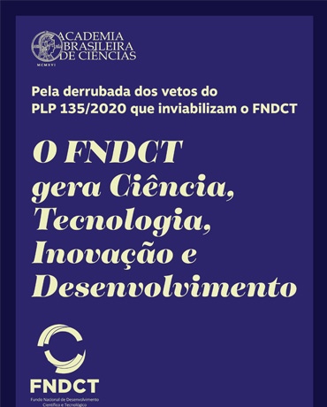 O FNDCT gera Ciência, Tecnologia, Inovação e Desenvolvimento