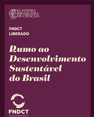 FNDCT liberado: Rumo ao Desenvolvimento Sustentável do Brasil