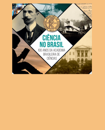 Ciência no Brasil: 100 Anos da ABC
